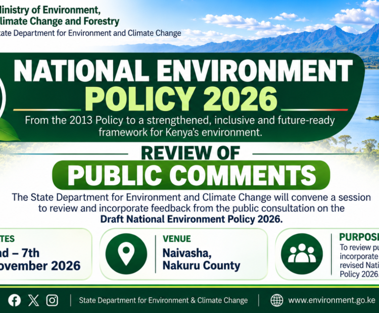 Kenya to Review Public Comments on the Draft National Environment Policy 2026 